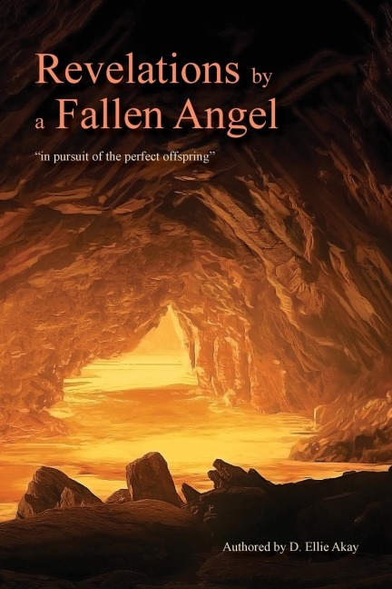 Revelations by a Fallen Angel: In Pursuit of the Perfect Offspring
