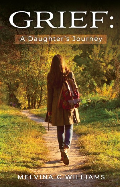Grief: A Daughters Journey