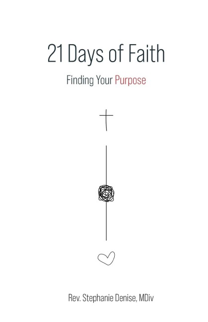21 Days of Faith: Finding Your Purpose