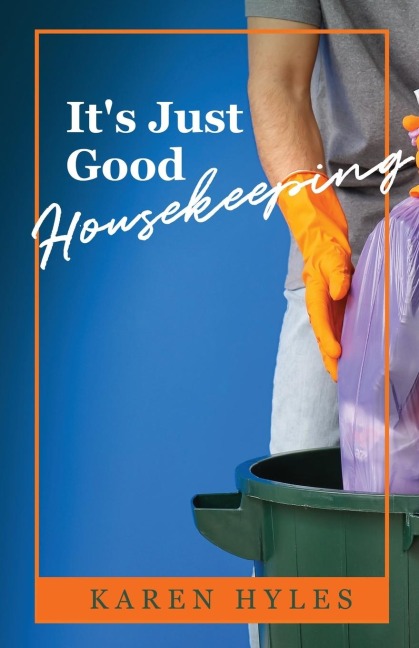 Its Just Good Housekeeping
