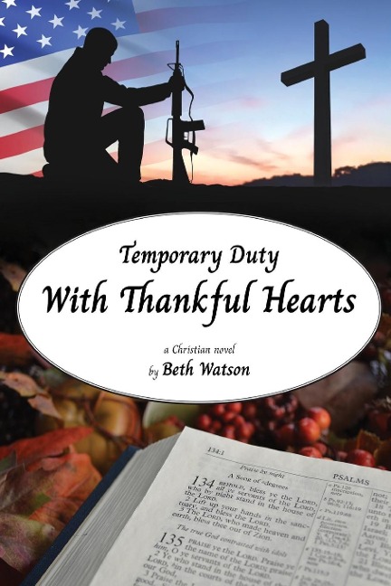 Temporary Duty: With Thankful Hearts