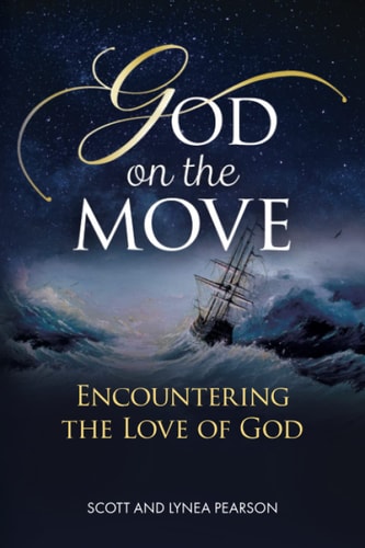 God on the Move Encountering the Love of God