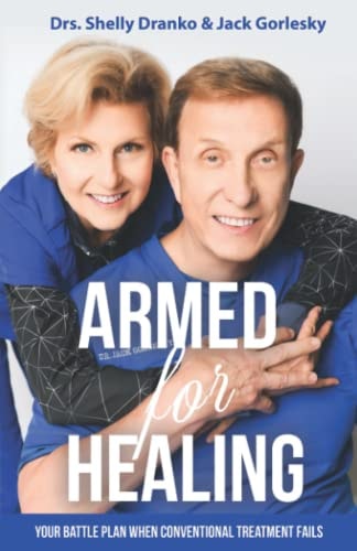 Armed For Healing Your Battle Plan When Conventional Treatment Fails