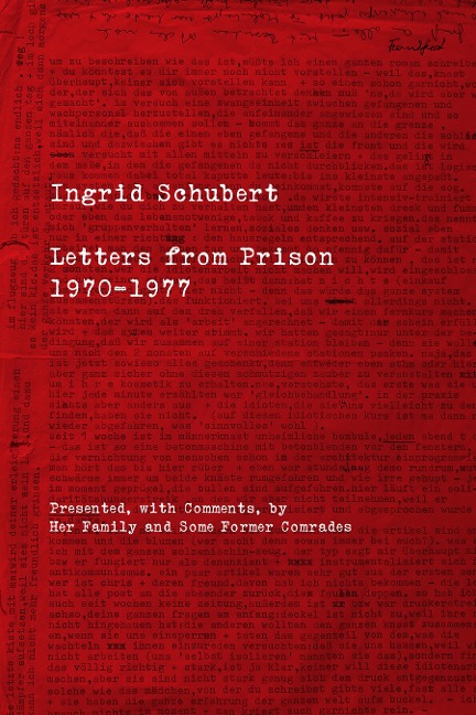 Ingrid Schubert: Letters from Prison 1970-1977