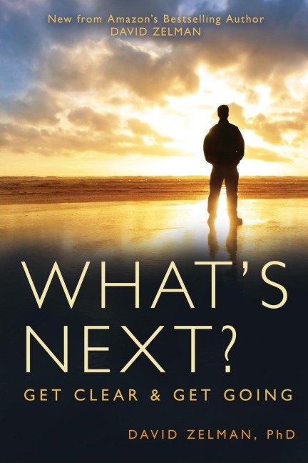 Whats Next?: Get Clear and Get Going