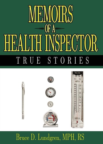 Memoirs of a Health Inspector True Stories