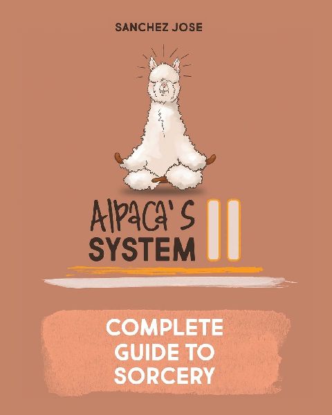 Alpacas System II: Complete Guide to Sorcery