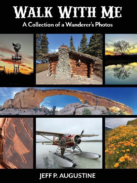 Walk with Me: A Collection of a Wanderers Photos