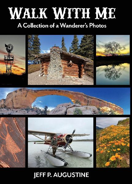 Walk with Me: A Collection of a Wanderers Photos
