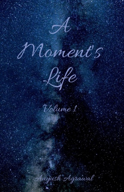 A Moments Life