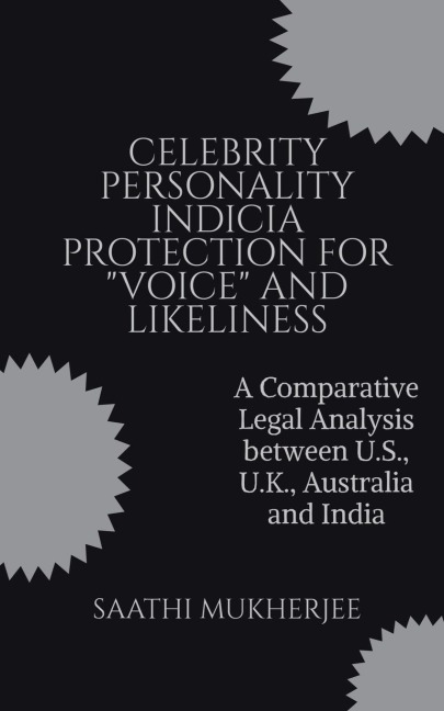 CELEBRITY PERSONALITY INDICIA PROTECTION FOR VOICE AND LIKELINESS
