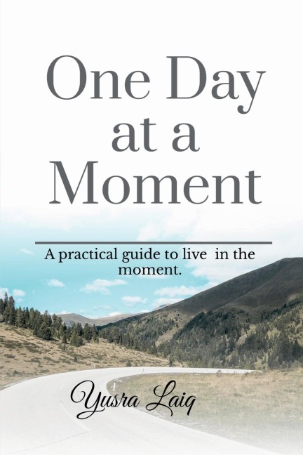 One Day at a Moment.