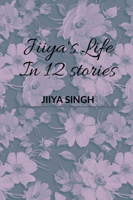 Jiiyas Life In 12 Stories