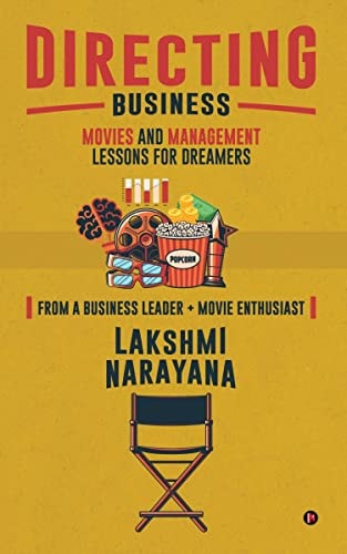 Directing Business Movies and Management Lessons for Dreamers