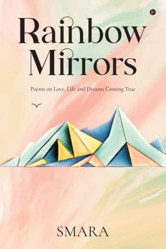 Rainbow Mirrors Poems on Love, Life and Dreams Coming True