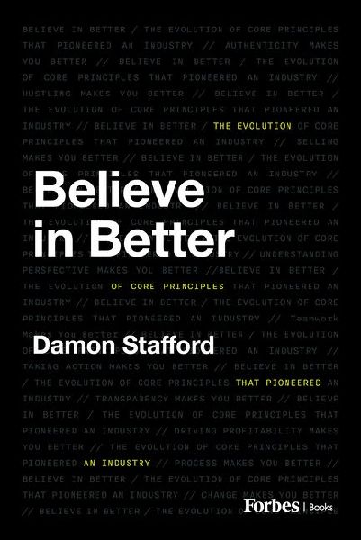 Believe in Better: The Evolution of Core Principles That Pioneered an Industry