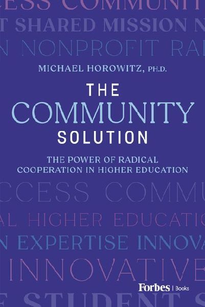 The Community Solution: The Power of Radical Cooperation in Higher Education