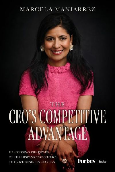 The Ceos Competitive Advantage: Harnessing the Power of the Hispanic Workforce to Drive Business Success