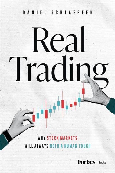Real Trading: Why Stock Markets Will Always Need a Human Touch