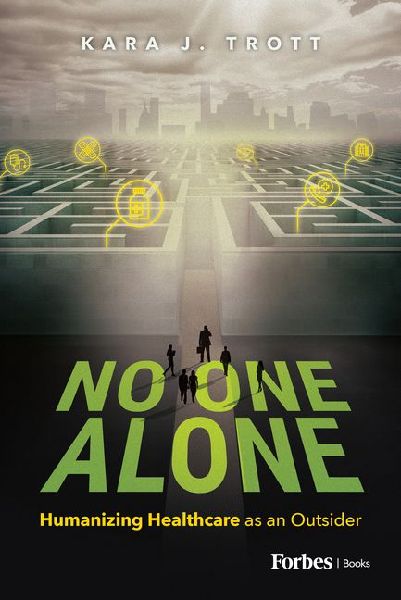 No One Alone: Humanizing Healthcare as an Outsider