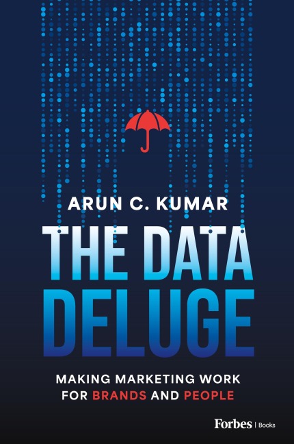 The Data Deluge: Making Marketing Work for Brands and People