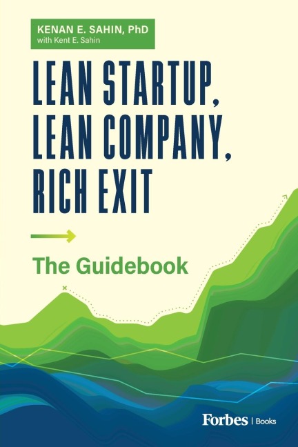 Lean Startup, Lean Company, Rich Exit: The Guidebook