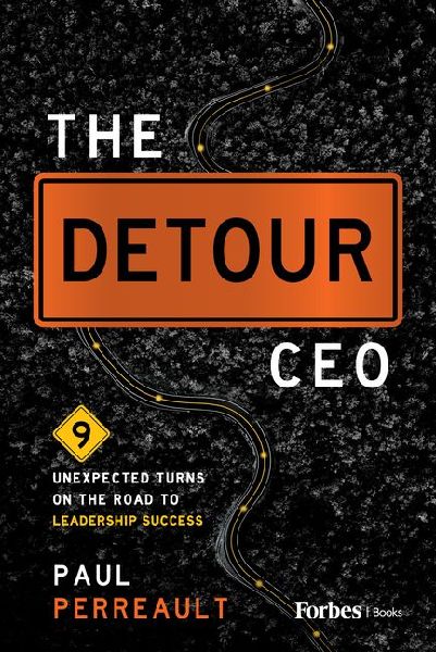 The Detour CEO: 9 Unexpected Turns on the Road to Leadership Success