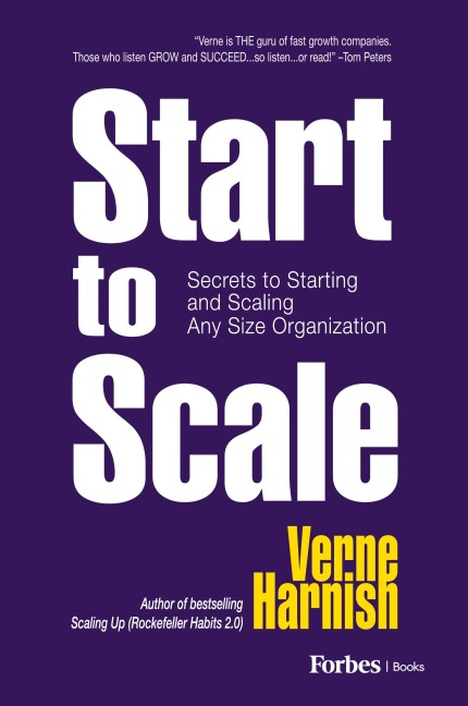 Start to Scale: Secrets to Starting and Scaling Any Size Organization