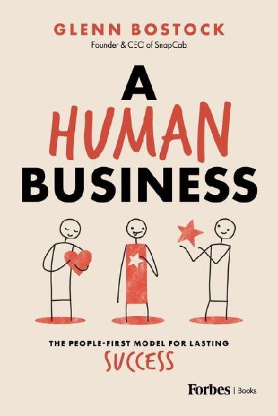 A Human Business: The People-First Model for Lasting Success