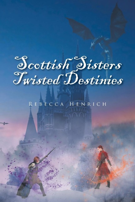 Scottish Sisters Twisted Destinies
