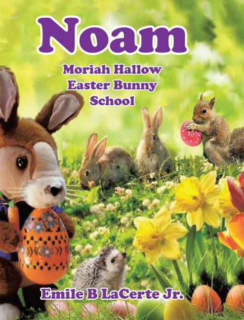 Noam Moriah Hallow: Easter Bunny School