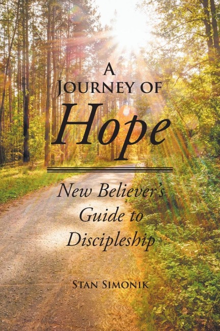 A Journey of Hope: New Believers Guide to Discipleship
