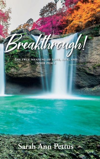 Breakthrough!: The True Meaning of Love, Life, and Inner Peace