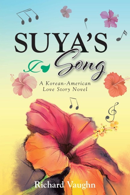SUYAS Song: A Korean-American Love Story Novel