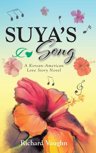 SUYAS Song: A Korean-American Love Story Novel