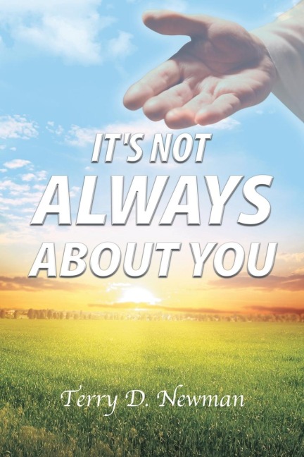 Its Not Always About You