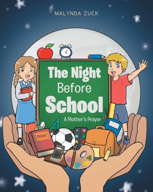 The Night Before School: A Mothers Prayer