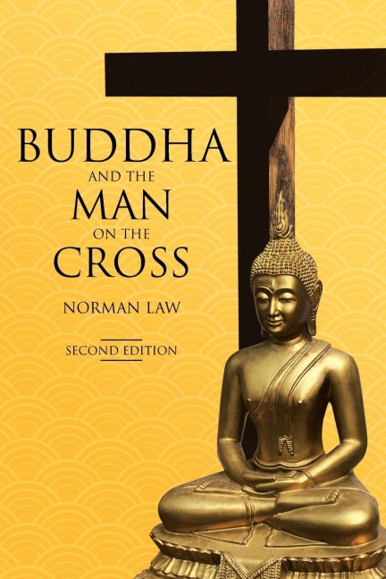 Buddha and the Man on the Cross: Second Edition