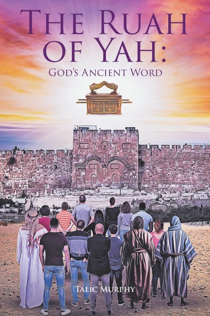 The Ruah of Yah: Gods Ancient Word
