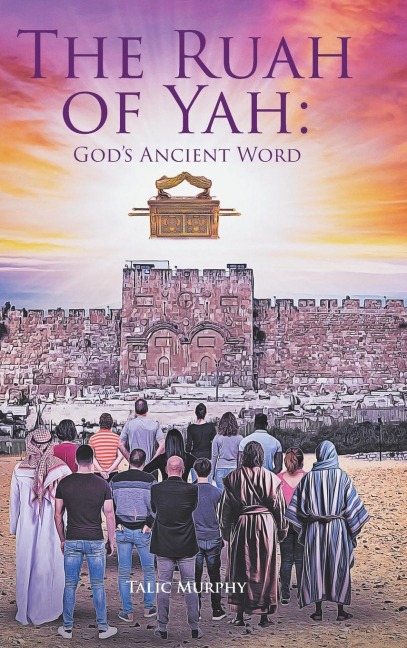 The Ruah of Yah: Gods Ancient Word