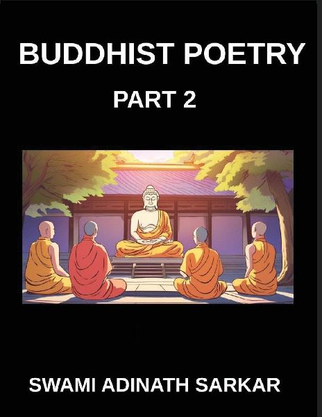 Buddhist Poetry (Part 2)- Enlightenment in Rhyme Poetic Pathways to Buddhist Inner Peace