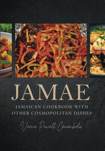 Jamae Jamaican Cookbook with Other Cosmopolitan Dishes