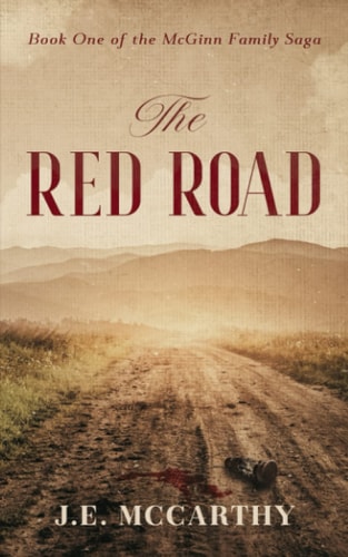 The Red Road Book One of the McGinn Family Saga