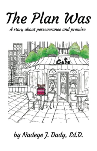 The Plan Was A Story about Perseverance and Promise