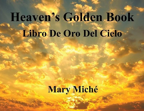 Heavens Golden Book: Libro De Oro Del Cielo