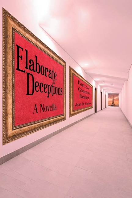 Elaborate Deceptions: A Novella