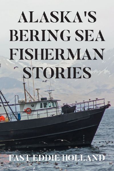 Alaskas Bering Sea Fisherman Stories