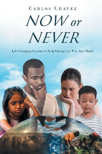 Now or Never: Life-Changing Lessons to Help Change the Way You Think