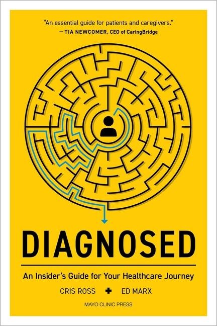 Diagnosed: An Insiders Guide for Your Healthcare Journey