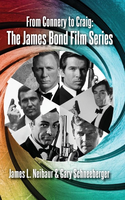 From Connery to Craig (hardback): The James Bond Film Series